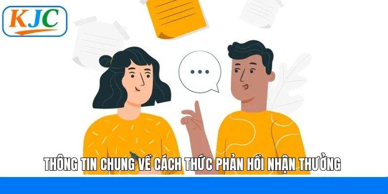 Thông tin chung về cách thức phản hồi nhận thưởng